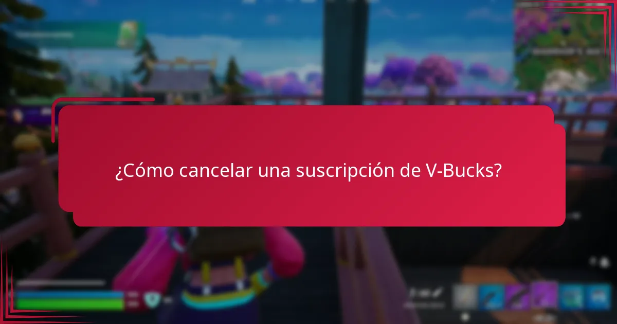 ¿Cuáles son los beneficios de membresía de las suscripciones de V-Bucks?