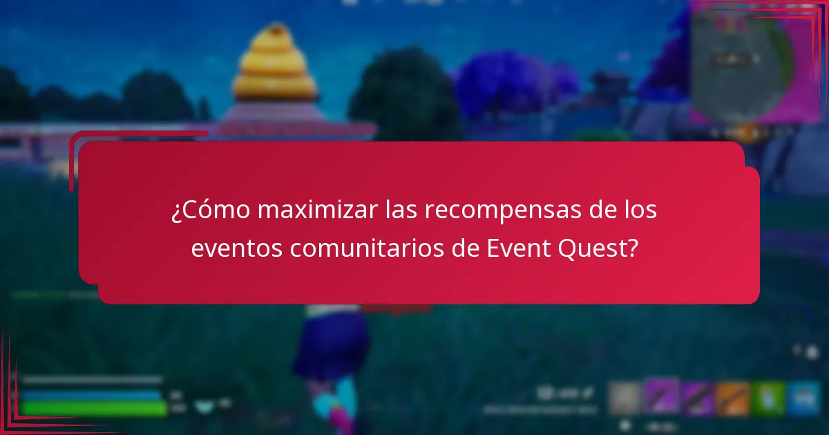 ¿Qué recompensas pueden ganar los participantes en los eventos comunitarios de Event Quest?