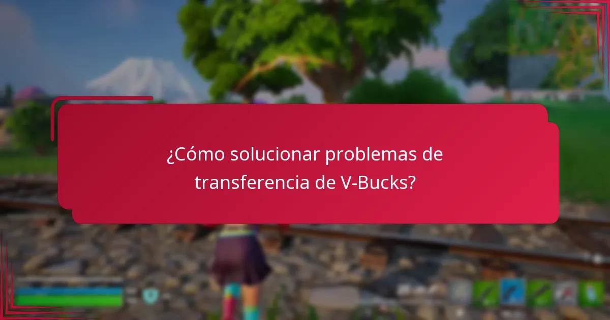 ¿Cuáles son las reglas para las cuentas familiares respecto a los V-Bucks?