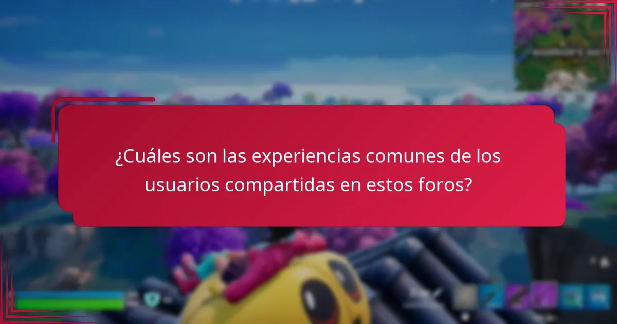 ¿Cuáles son las experiencias comunes de los usuarios compartidas en estos foros?