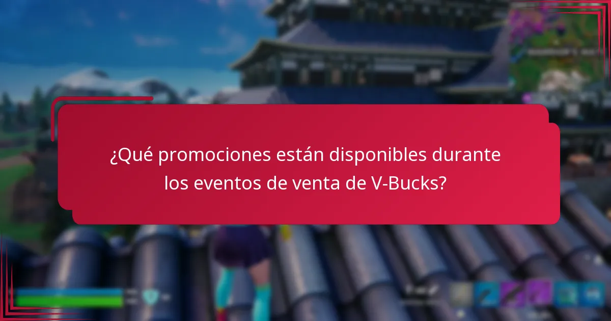 ¿Cuáles son las mejores prácticas para participar en eventos de venta de V-Bucks?