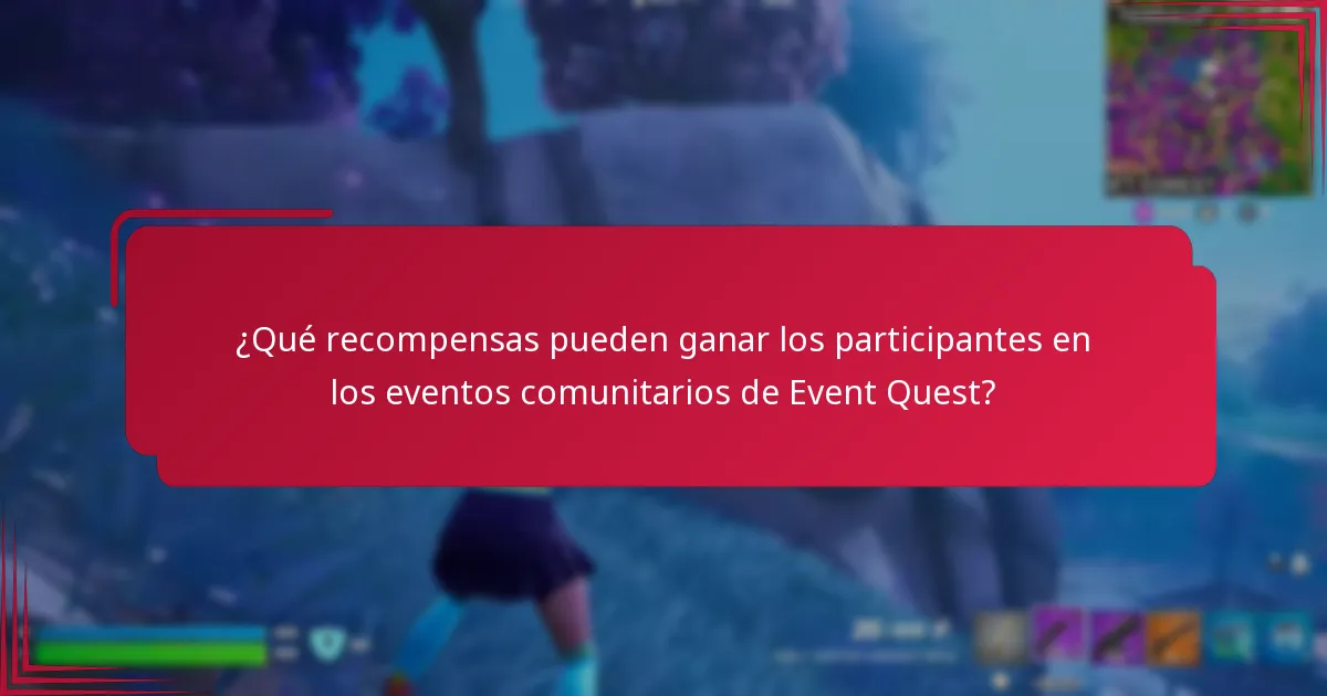 ¿Cuáles son los desafíos comunes que se enfrentan durante los eventos comunitarios de Event Quest?